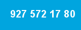 927 572 17 80 927 572 17 80